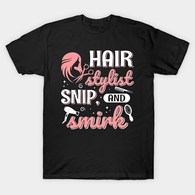 Hairdresser Hairstylist Hairdressing Salon Barber T-Shirt by The Number One